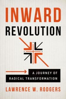 Inward Revolution : A Journey of Radical Transformation