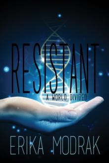 Resistant : A World Divided