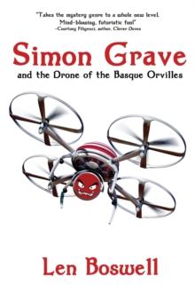 Simon Grave and the Drone of the Basque Orvilles : A Simon Grave Mystery