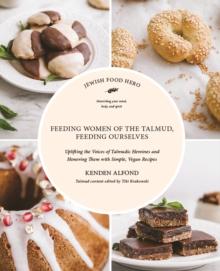 Feeding Women of the Talmud, Feeding Ourselves