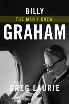 Billy Graham : The Man I Knew