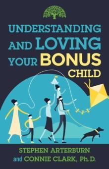 Understanding and Loving Your Bonus Child