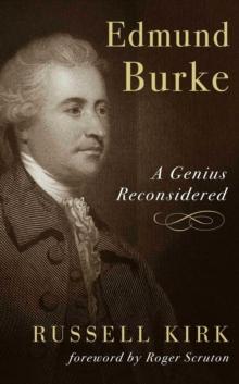 Edmund Burke : A Genius Reconsidered