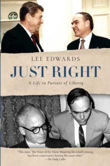 Just Right : A Life in Pursuit of Liberty