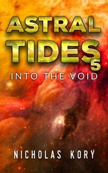 Astral Tides: Into the Void