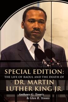 Special Edition: The Life of Raoul : and the Death of Dr. Martin Luther King Jr.