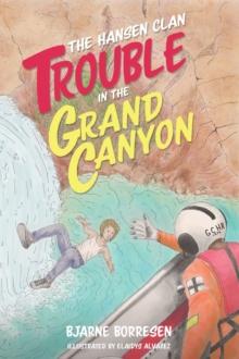 The Hansen Clan : Trouble in the Grand Canyon