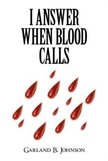 I Answer When Blood Calls