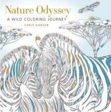 Nature Odyssey : A Wild Coloring Journey