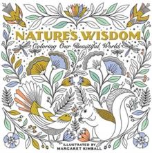 Nature's Wisdom : Coloring Our Beautiful World