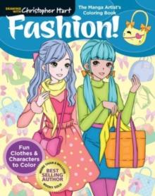 The Manga Artist's Coloring Book: Fashion! : Fun Clothes & Characters to Color