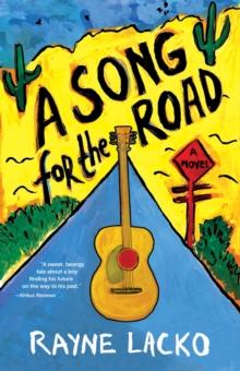 A Song For the Road : A Novel