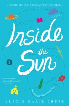 Inside the Sun : The 8th Island Trilogy, Book 3, A Novel