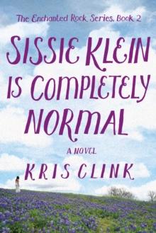 Sissie Klein is Perfectly Normal : A Novel