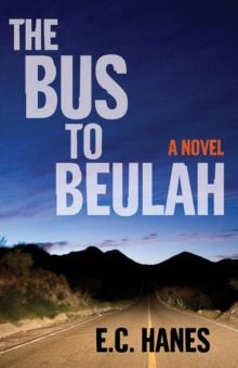 The Bus to Beluah : A Novel