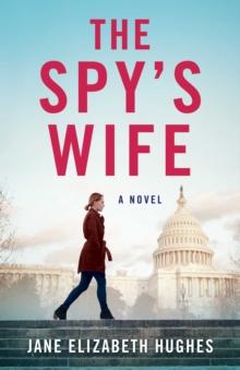 The Spy's Wife : A Novel