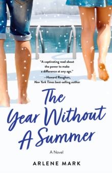 The Year Without a Summer : A Novel