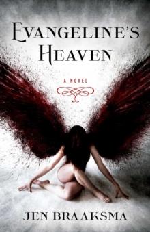 Evangeline's Heaven : A Novel