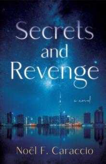 Secrets and Revenge : A Novel