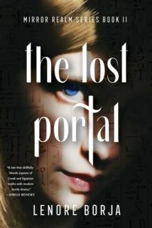 The Lost Portal : The Mirror Realm Series, Book II