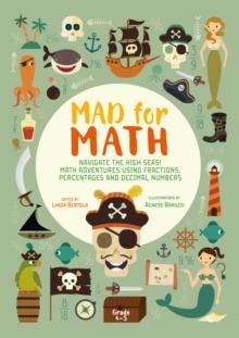 Mad for Math: Navigate the High Seas : A Math Book For Kids