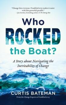 Who Rocked the Boat? : A Story about Navigating the Inevitability of Change