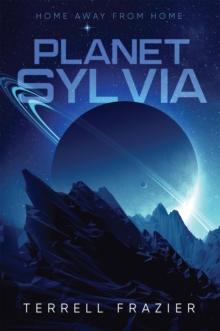 Planet Sylvia : Home Away From Home