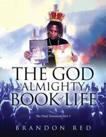 The God Almighty Book Of Life : The Final Testament Part 3