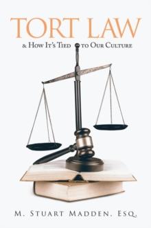 Tort Law and How It's Tied to Our Culture