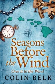 Seasons Before the Wind : Owe it to the Wind