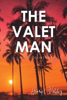 The Valet Man : A Time To Remember