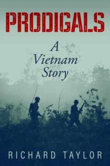 Prodigals : A Vietnam Story