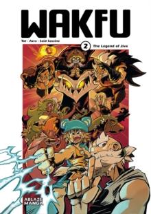 Wakfu Manga Vol 2: The Legend of Jiva