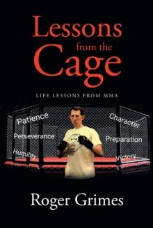 Lessons from the Cage : Life Lessons from MMA