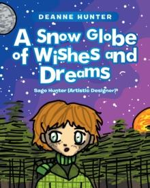 A Snow Globe of Wishes and Dreams