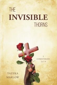 The Invisible Thorns