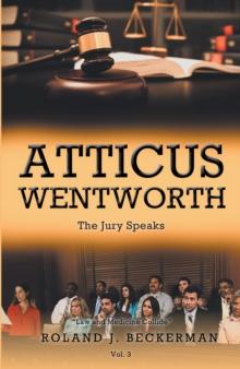 Atticus Wentworth : The Jury Speaks