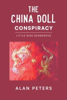 The China Doll Conspiracy : Little Miss Dangerous