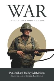 War : The Story of A Broken Soldier