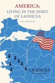 America : Living in the Spirit of Laodicea