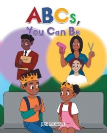 ABCs, You Can Be