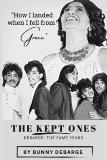 The Kept Ones : The Fame Years (Volume 2)