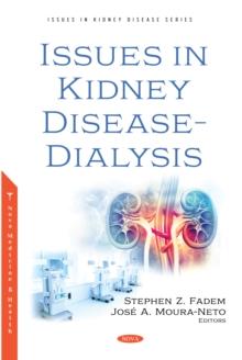 Issues in Kidney Disease - Dialysis