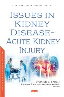 Issues in Kidney Disease - Acute Kidney Injury