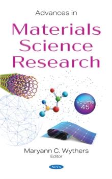 Advances in Materials Science Research. Volume 45