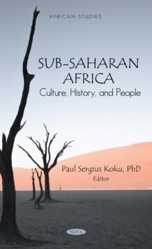 Sub-Saharan Africa: Culture, History and People