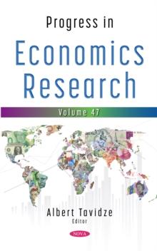 Progress in Economics Research. Volume 47