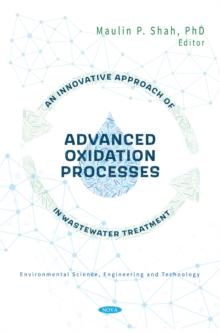 An Innovative Approach of Advanced Oxidation Processes in Wastewater Treatment