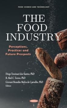 The Food Industry: Perceptions, Practices and Future Prospects