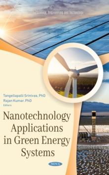 Nanotechnology Applications in Green Energy Systems